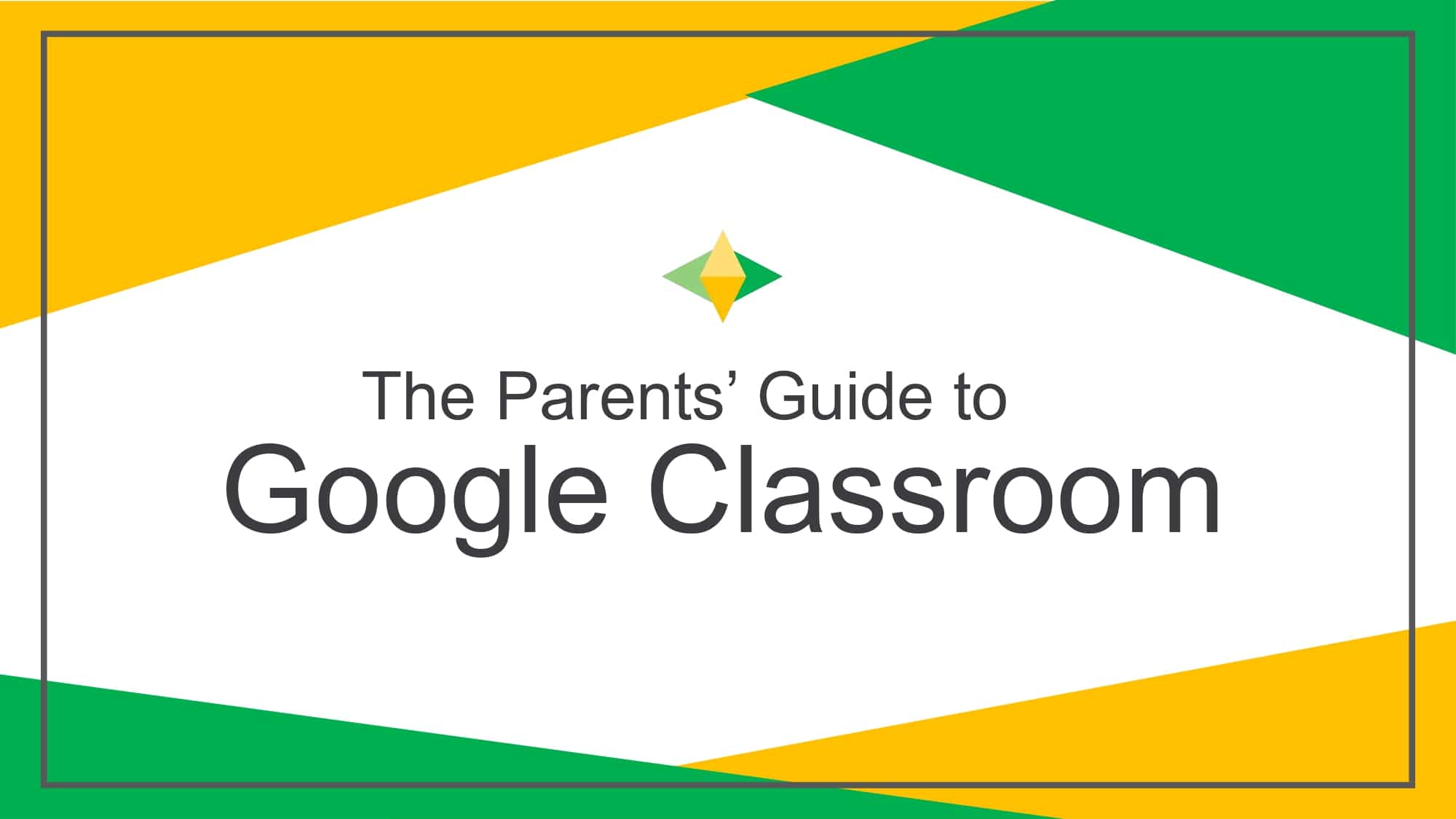 Parent Guide Google Classroom